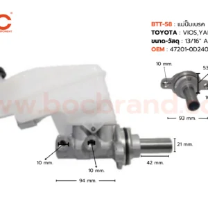 BOC : BTT-58 แม่ปั๊มเบรค TOYOTA VIOS , YARIS '08 AT 13/16"